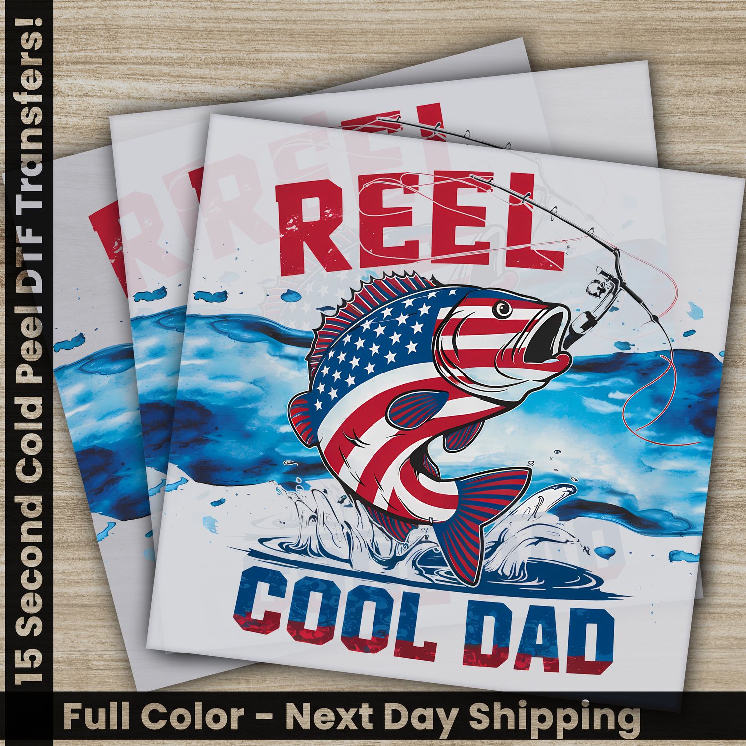 Reel Cool Dad, Daddy, Ready To Press DTF
