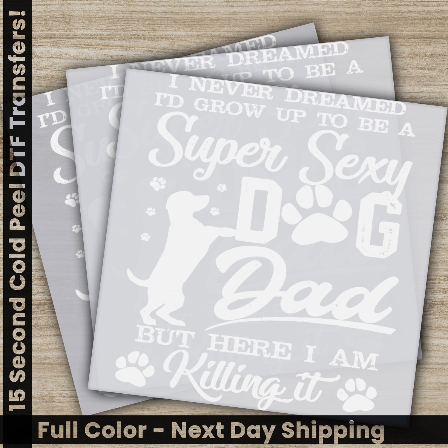 Dad, Daddy, Ready To Press DTF