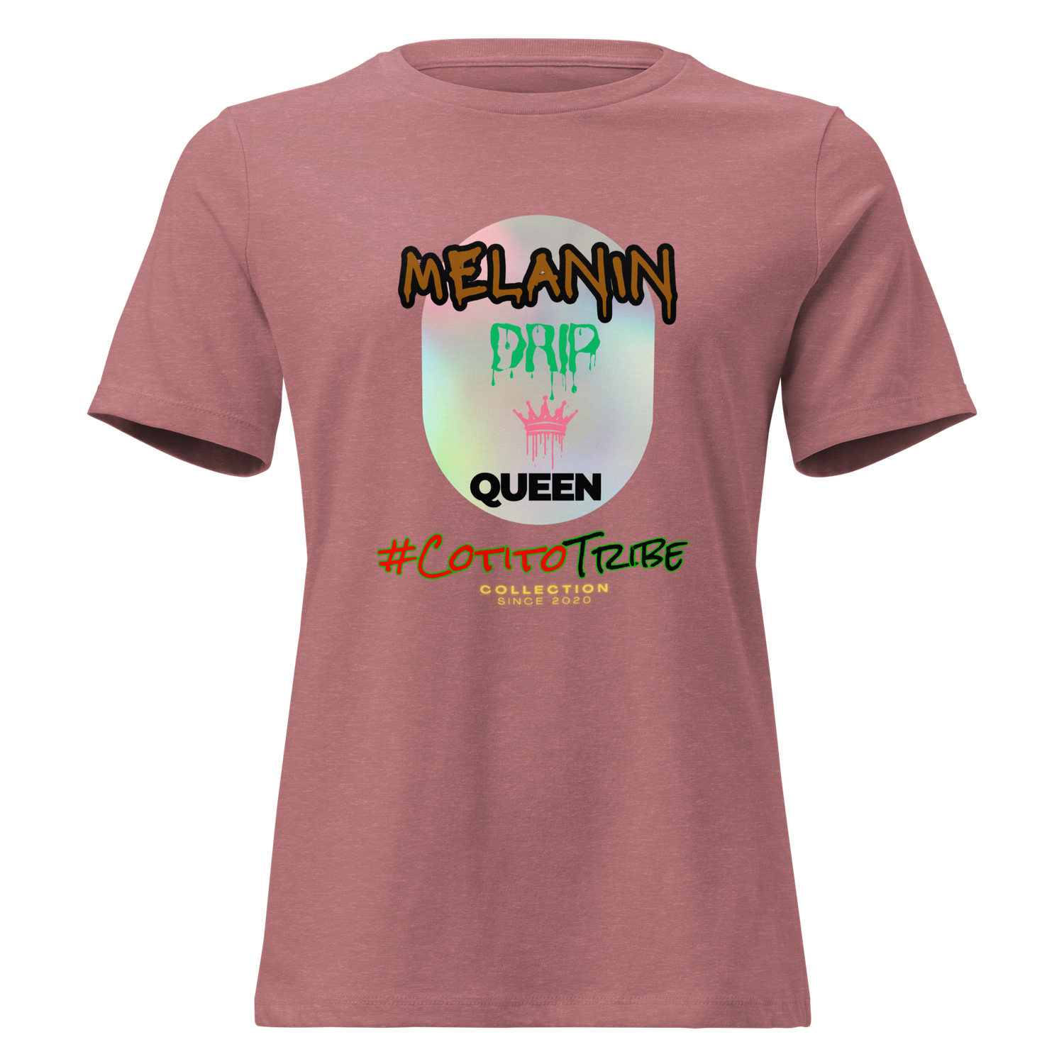#CotitoTribe Collection Drip Queen Women's Relaxed T-Shirt
