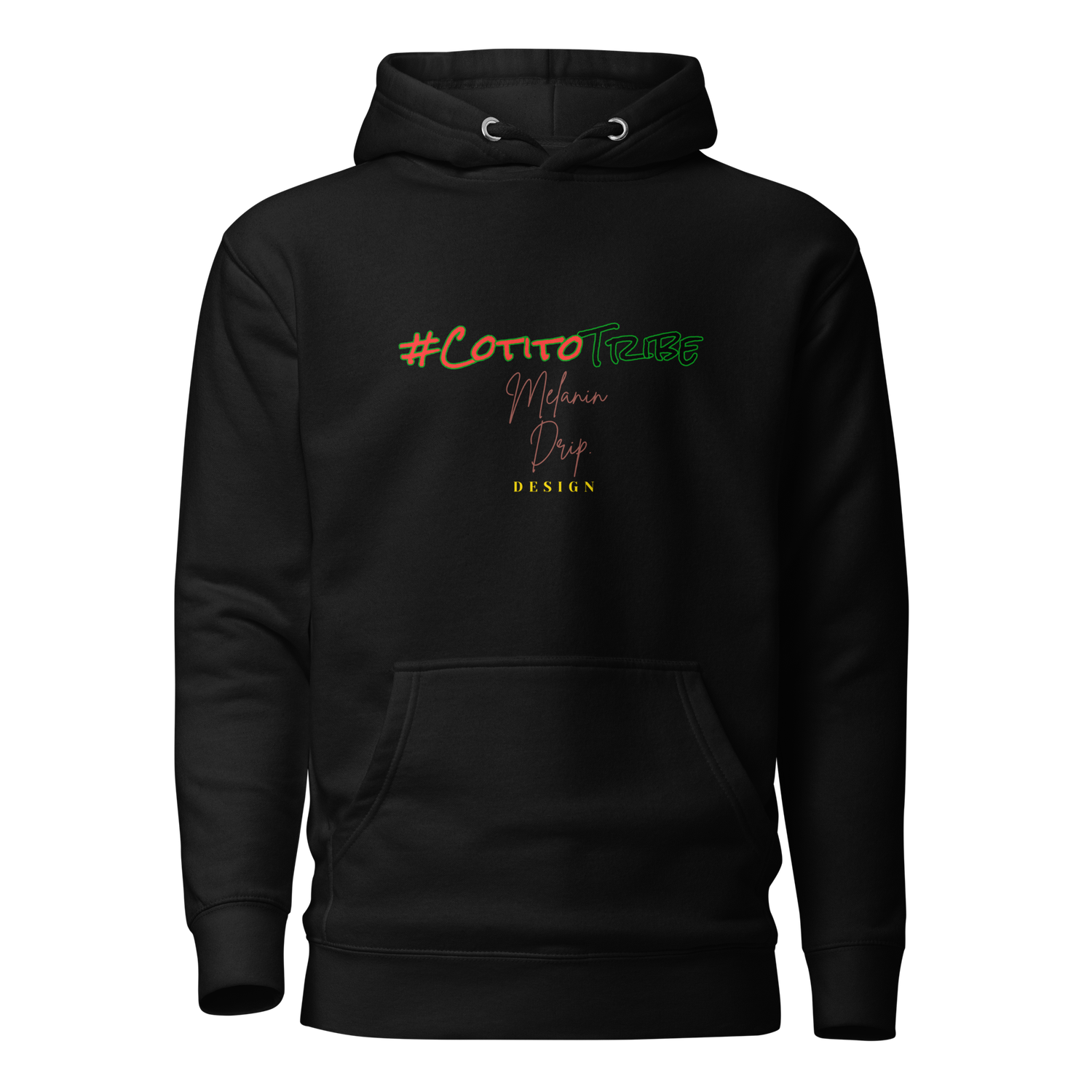 #CotitoTribe Collection Melanin Drip Signature Unisex Hoodie