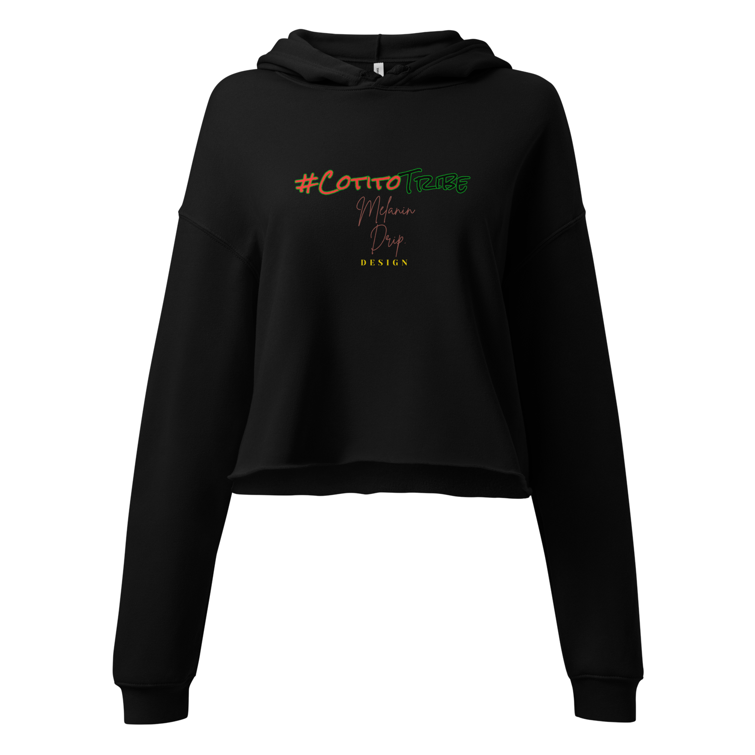 #CotitoTribe Collection Melanin Drip Signature Cropped Hoodie