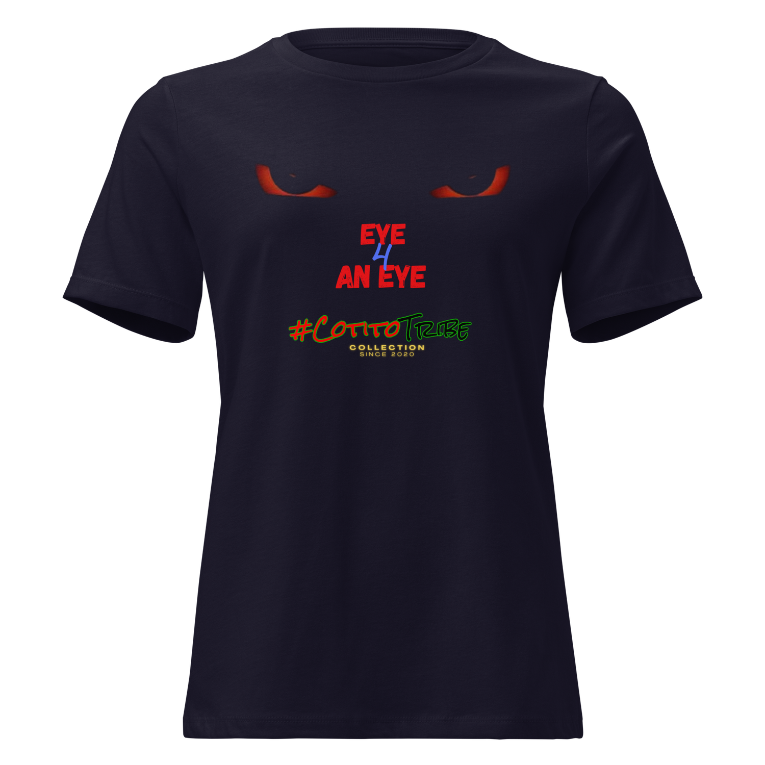#CotitoTribe Collection Eye 4 An Eye Women&#39;s Relaxed T-Shirt