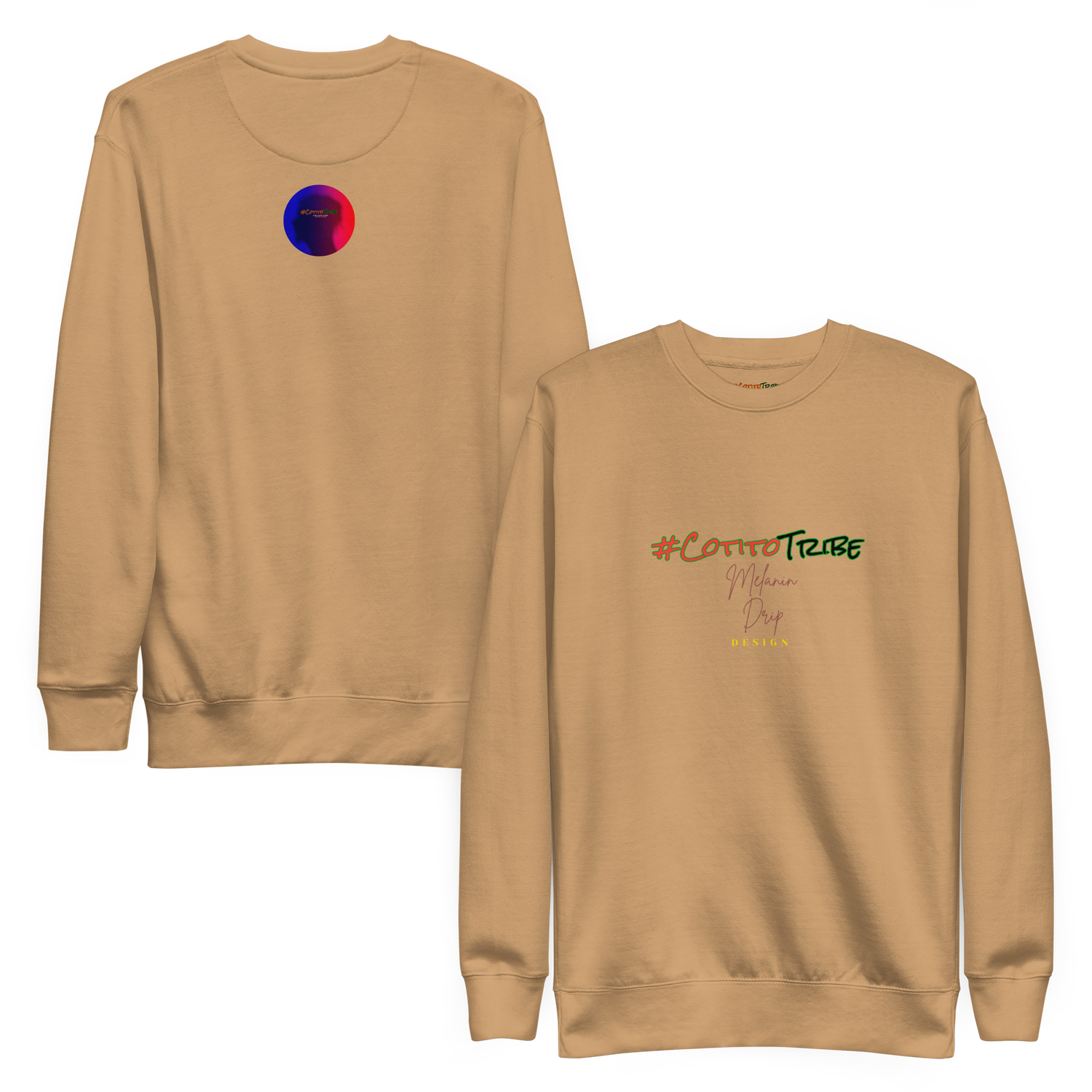 #CotitoTribe Collection Melanin Drip Signature Unisex Premium Sweatshirt