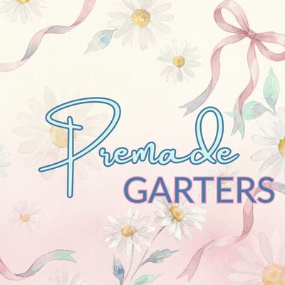 Premade Garters