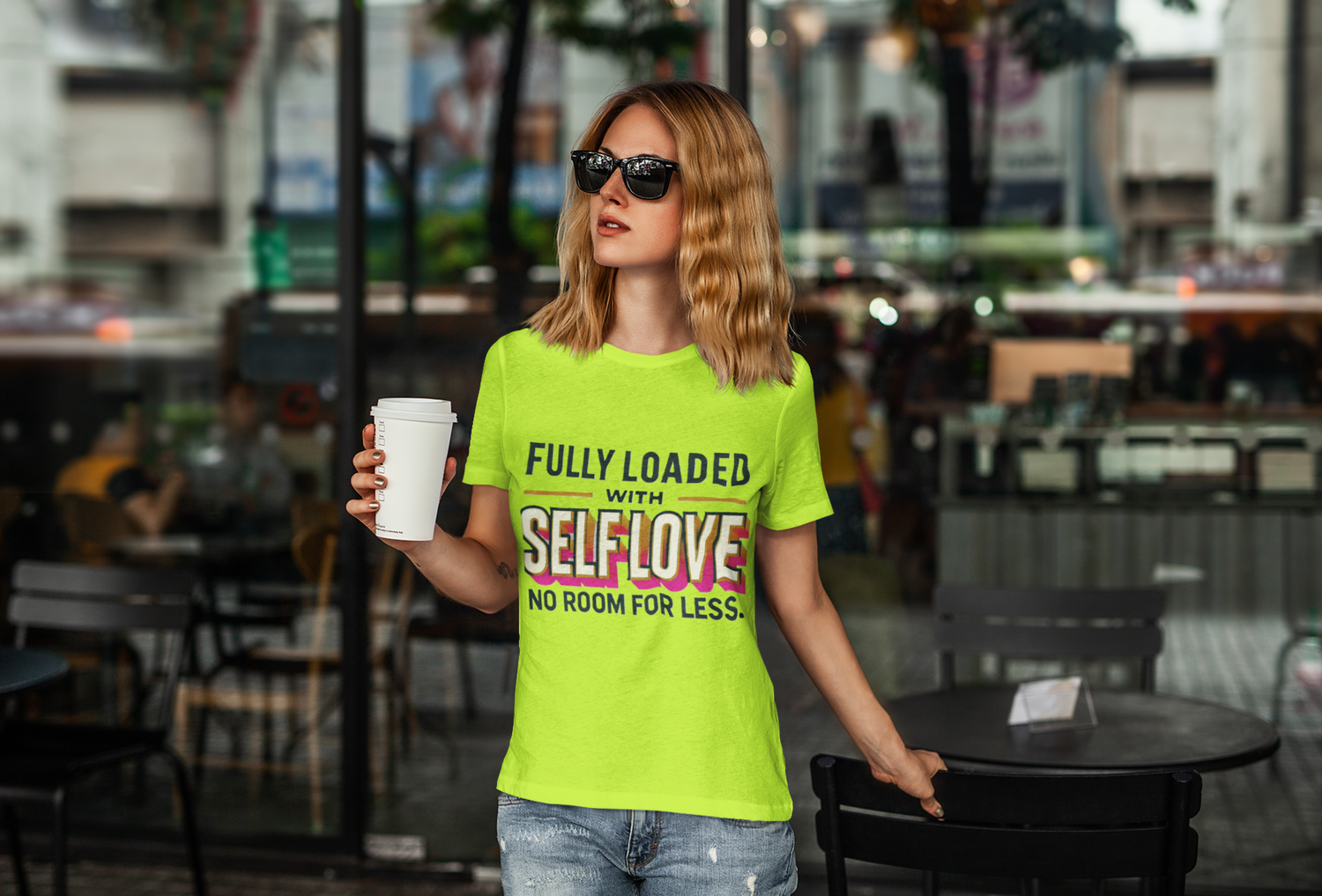 Fully Loaded with SELF-LOVE no room for Less