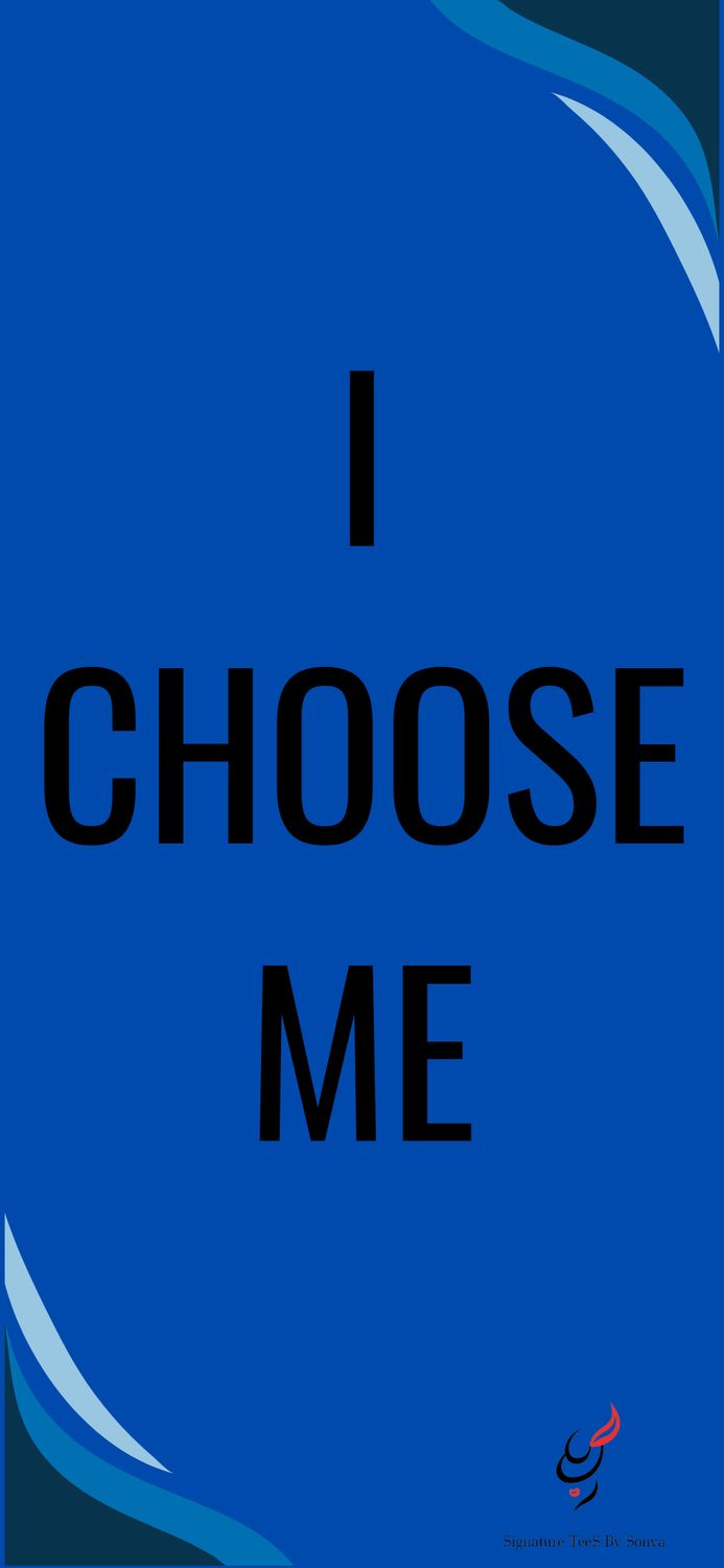 I choose Me Mobile Wallpaper