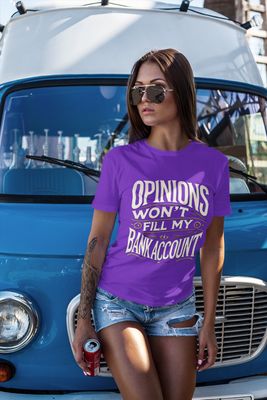 OPINIONS won't fill my bank account