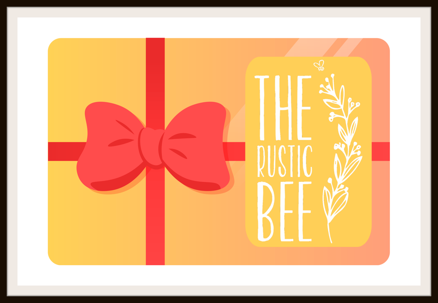 The Rustic Bee E-Gift card