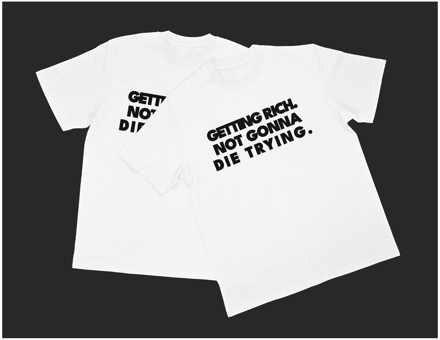 GETTING RICH. Tee