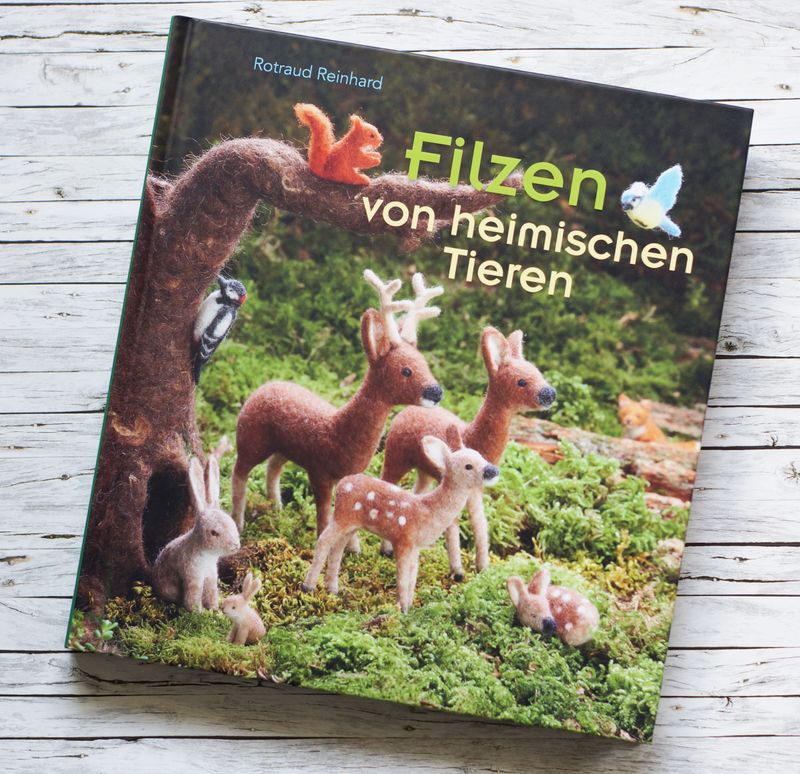 Filzen von heimischen Tieren • Rotraud Reinhard