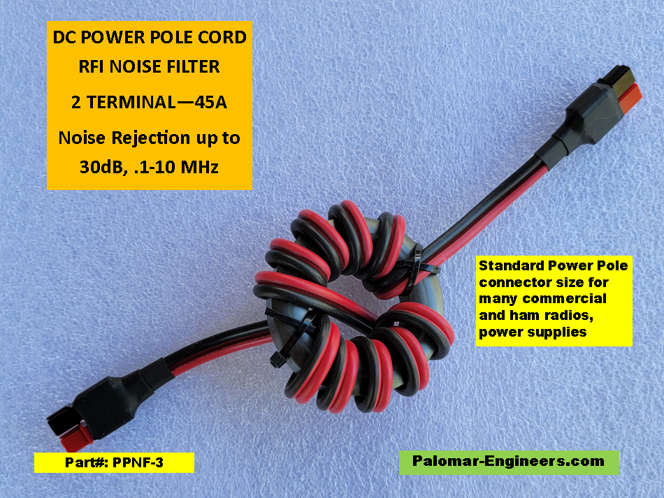 Power Pole DC Power Cord RFI/Noise Filter - up to 30dB Noise Reduction, 45  Amp Connectors - Ferrite Toroid/Ring Cores - Palomar Engineers®