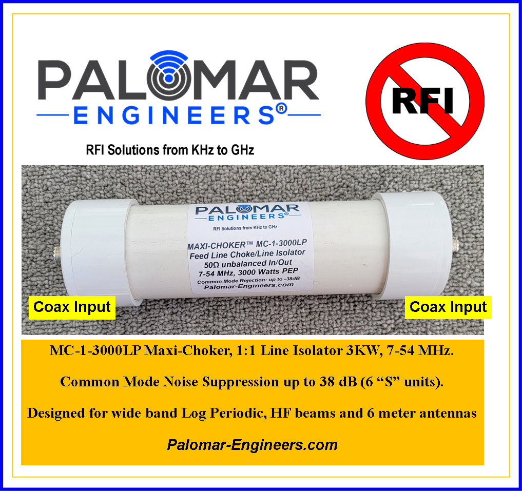 Maxi-Choker, 1:1 Line Isolator 3KW, 7-54 MHz Optimized for Wide Band Log Periodic, HF &amp; 6M Beams. Noise Suppression up to 38 dB