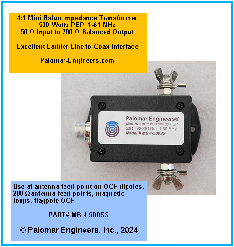 MINI-BALUN 4:1 Coax Interface to Ladder Line, Loop, OCF antennas  500 Watts PEP,   1-61 MHz