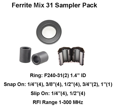 Ferrite Sampler Pack, Mix 31, RFI Range 1-300 MHz - 25 filters- 1.4" ID Ring, Snap on 1/4, 3/8, 1/2, 3/4, 1, Slip On 1/2, 1/4 Ferrite Sampler Pack, Mix 31, RFI Range 1-300 MHz - 25 filters- 1.4" ID Ring, Snap on 1/4, 3/8, 1/2, 3/4, 1, Slip On 1/2, 1/4