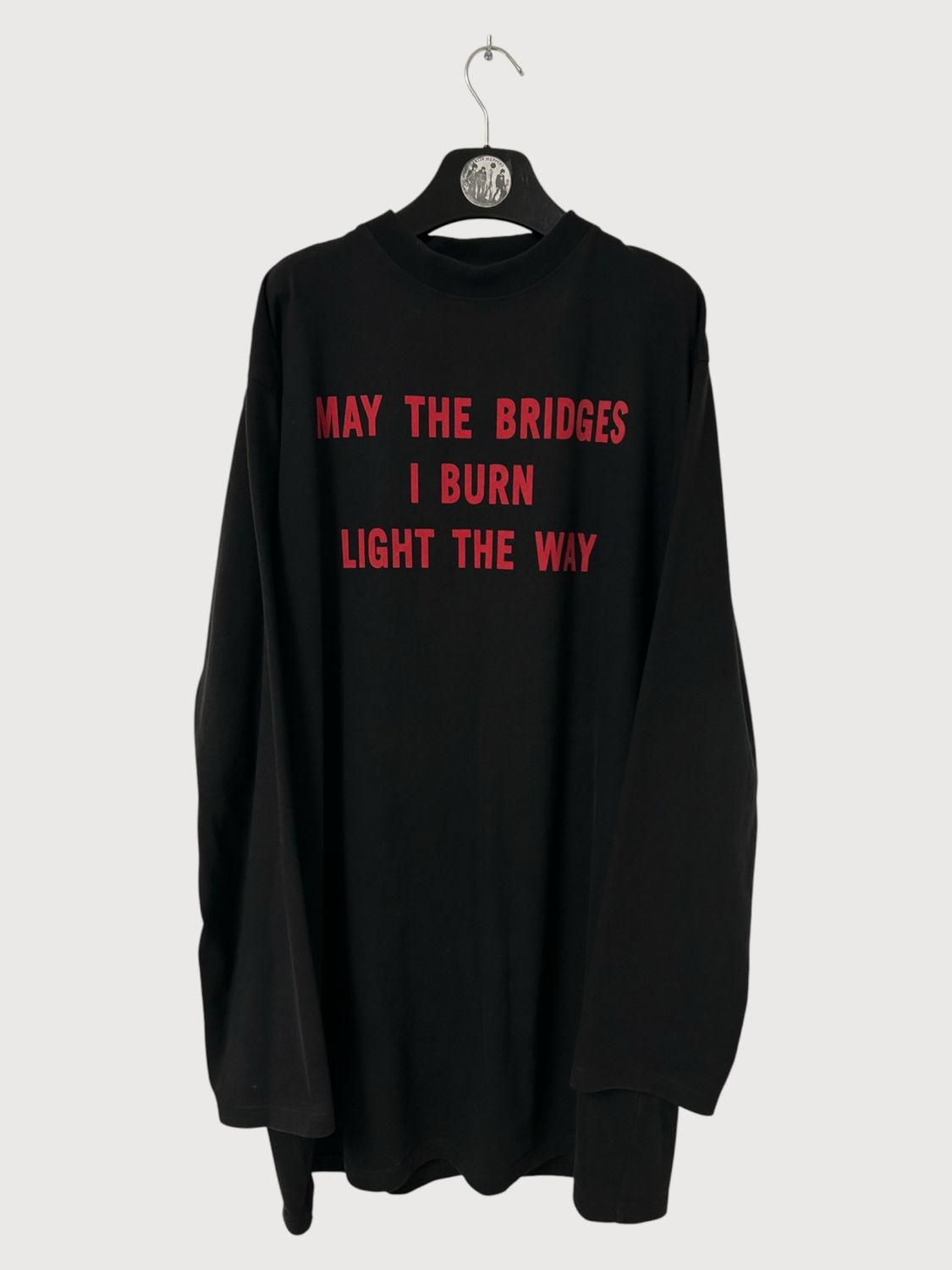 Vetements by Demna Gvasalia FW2017 “May The Bridges I Burn Light The Way” Long Sleeve