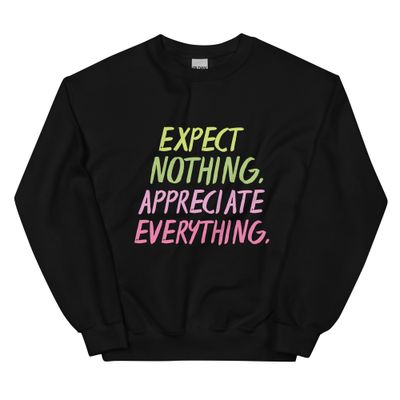 Appreciate Unisex Sweatshirt