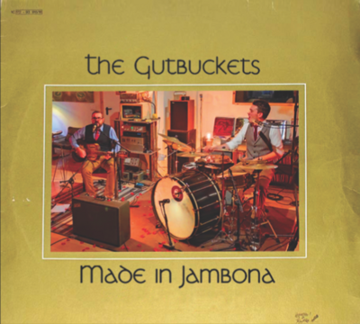 The Gutbuckets - Made in Jambona - CD