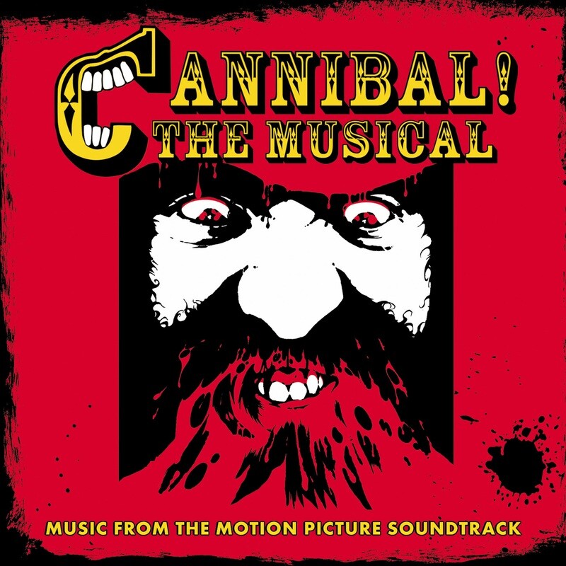 CANNIBAL! THE MUSICAL - Trey Parker