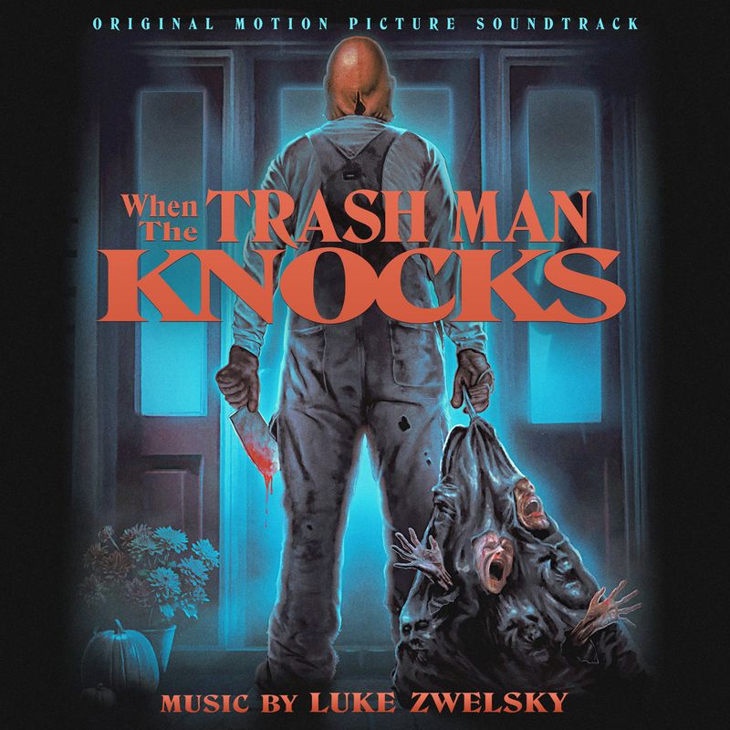 WHEN THE TRASH MAN KNOCKS - Luke Zwelsky