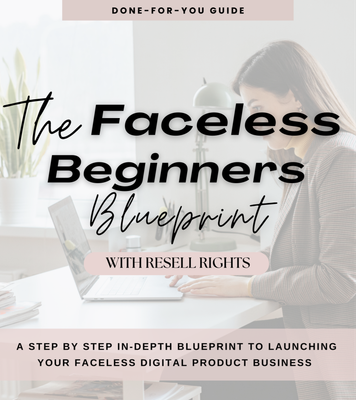 The Faceless Beginners Blueprint