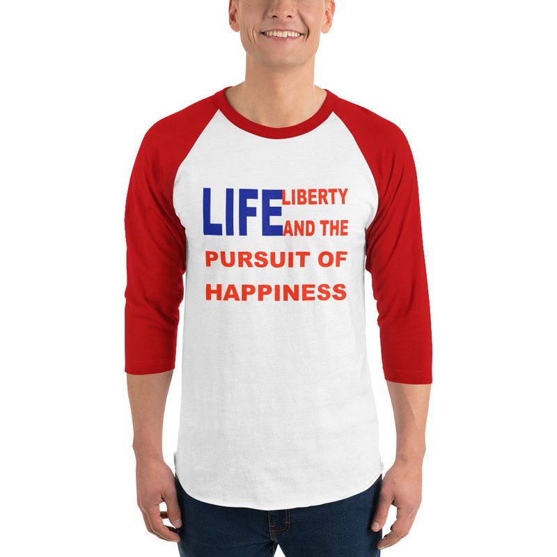 Life and Liberty 3/4 sleeve raglan shirt