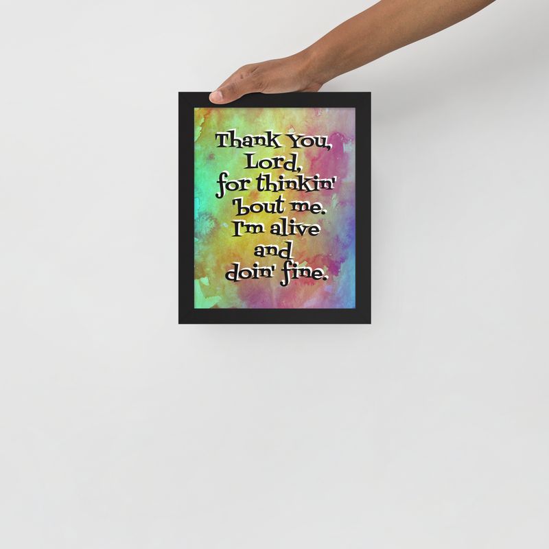 Doin&#39; Fine Framed poster