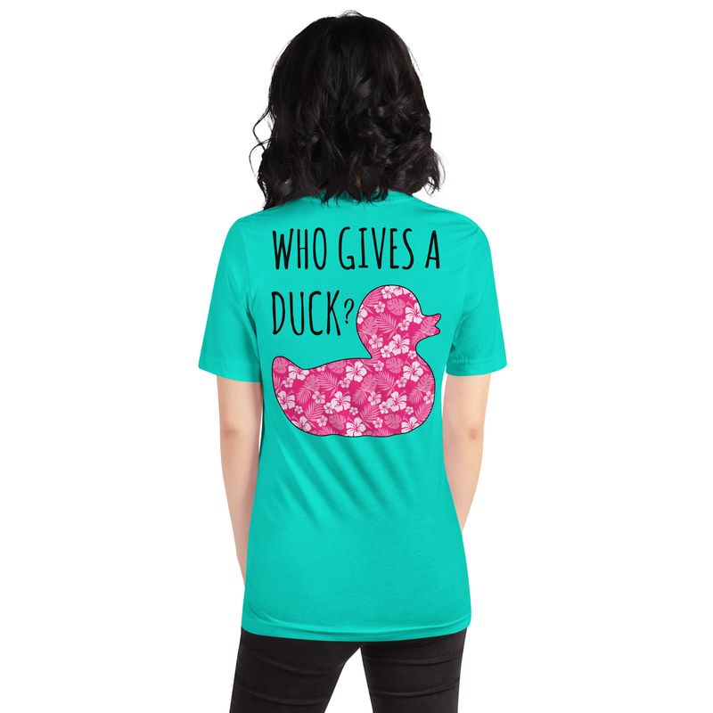 Who GIves a Duck Floral Unisex t-shirt