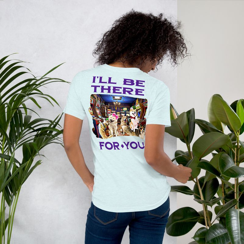 There For You Unisex t-shirt