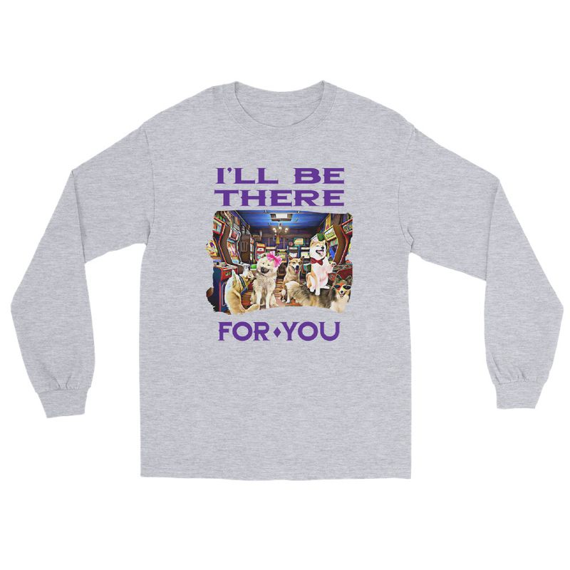 There for you (Front Only) Long Sleeve Shirt