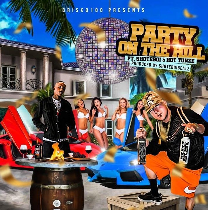 Party on the Hill (feat. Shoteboibeatz & Hot Tunez)