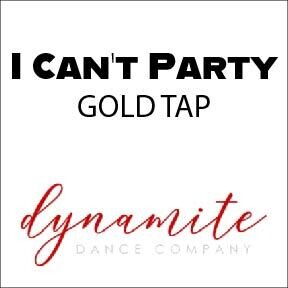 I Can't Party - Gold Tap