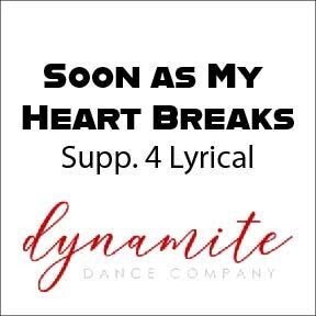 Soon as My Heart Breaks - Supp. 4 Lyrical