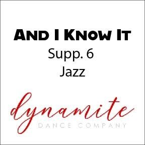 And I Know It - Supp. 6 Jazz