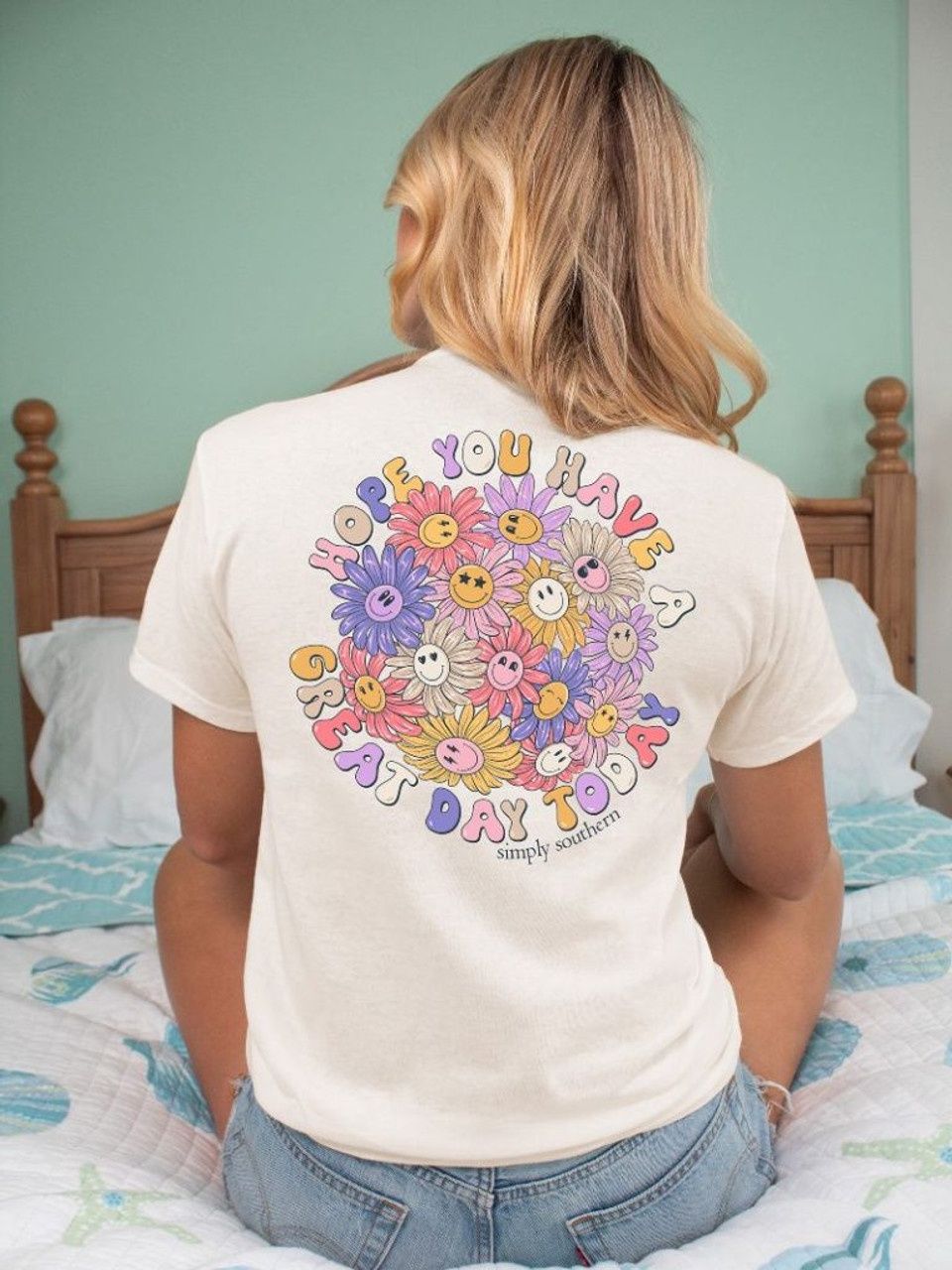 Simply Southern Hope You Have A Great Day Today Tee