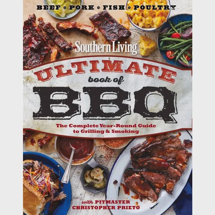 Southern Living Ultimate Book of Bbq : the Complete Year-Round