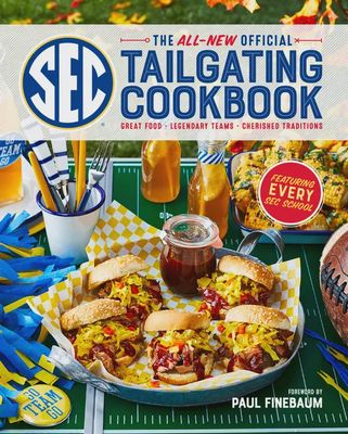 The All-New Official Sec Tailgating Cookbook