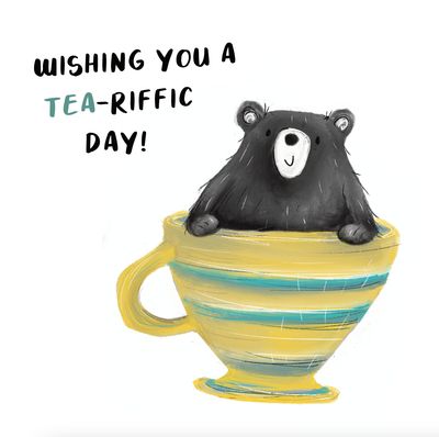 Wishing You a Tea-rrific Day Tea Cup Bear Greetings Card