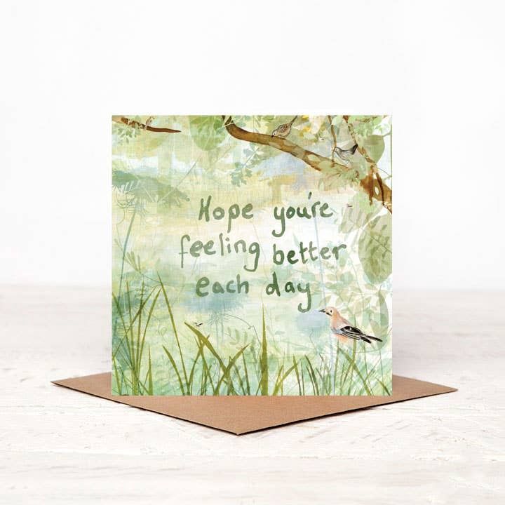 Hope you're feeling better each day card