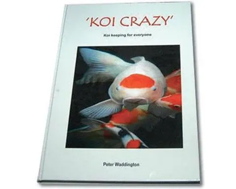 Koi Crazy Book by Peter Waddington