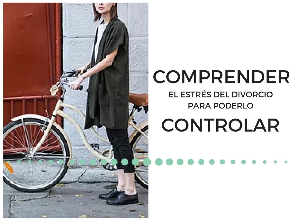 TALLER: COMPRENDER el estrés del divorcio para poderlo CONTROLAR