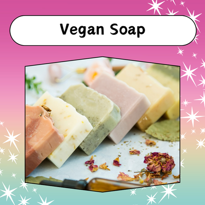 Vegan Soap
