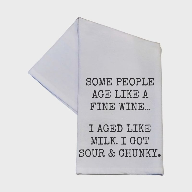 Some People Age Tea Towel