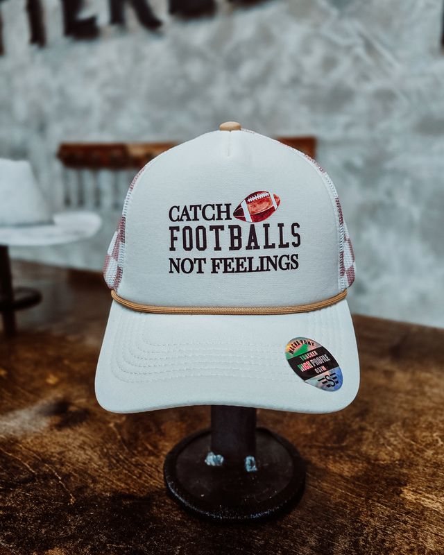 Catch footballs not feelings