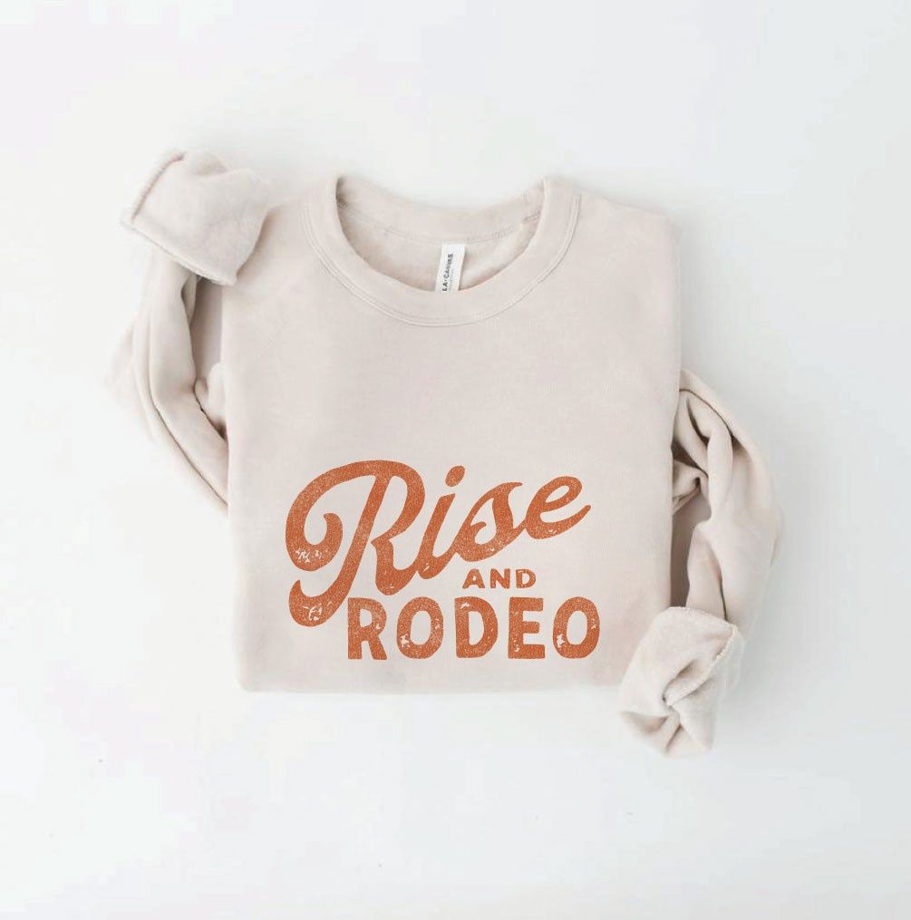 Rise and Rodeo Graphic Sweatshirt