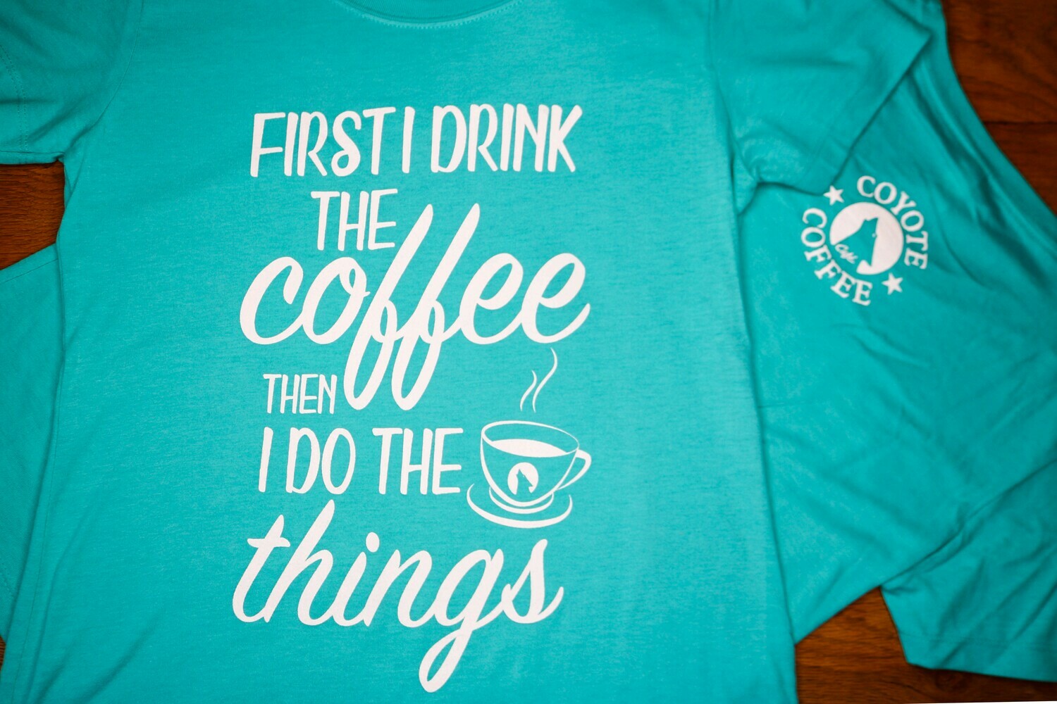 Tahiti Blue - First I Drink Coffee Then I do the Things