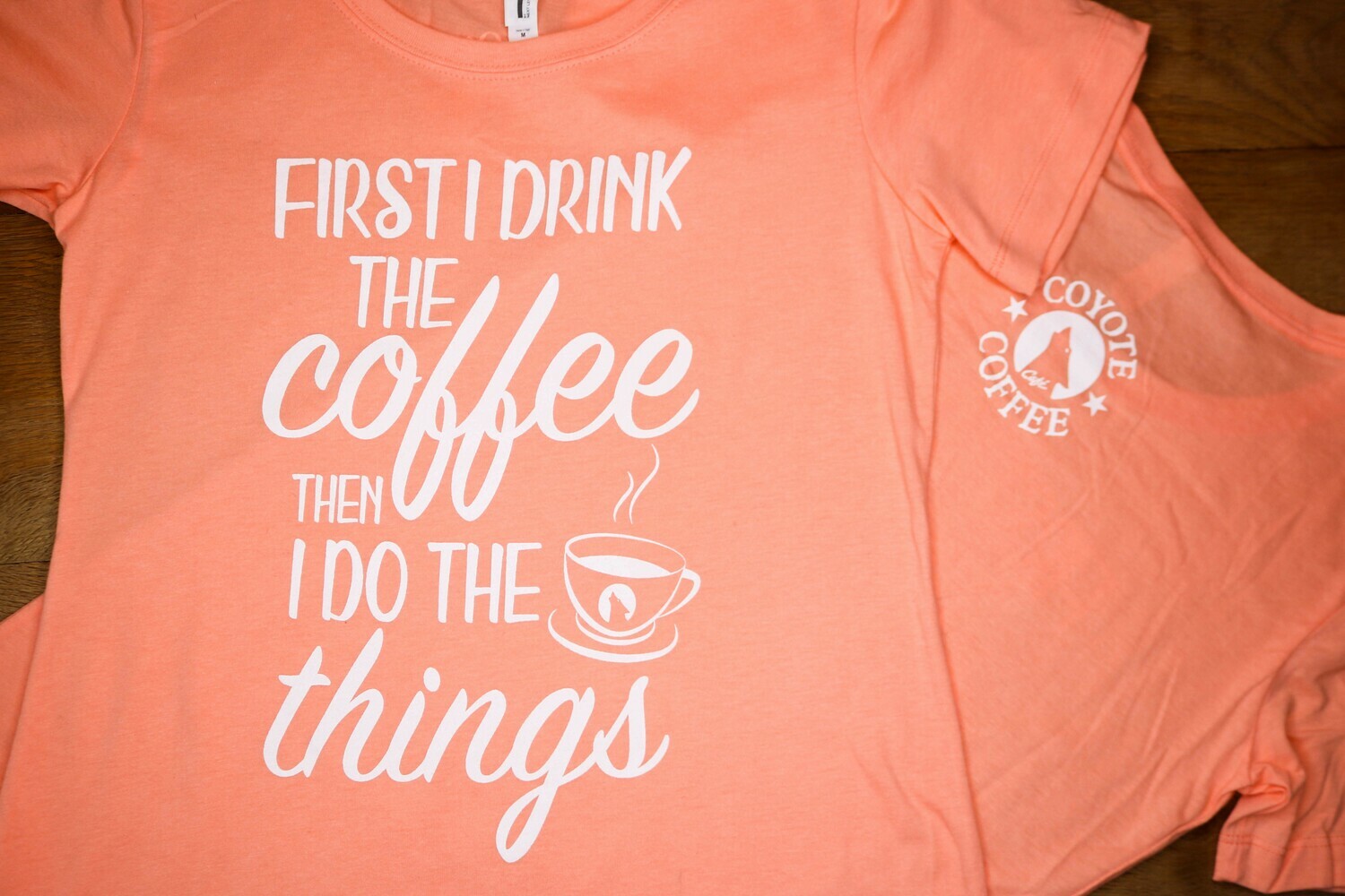 Light Orange - First I Drink Coffee Then I do the Things