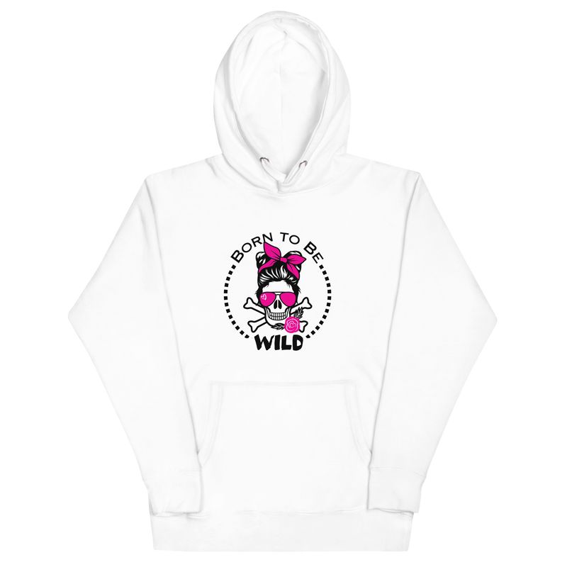 Born to Be Wild Hoodie