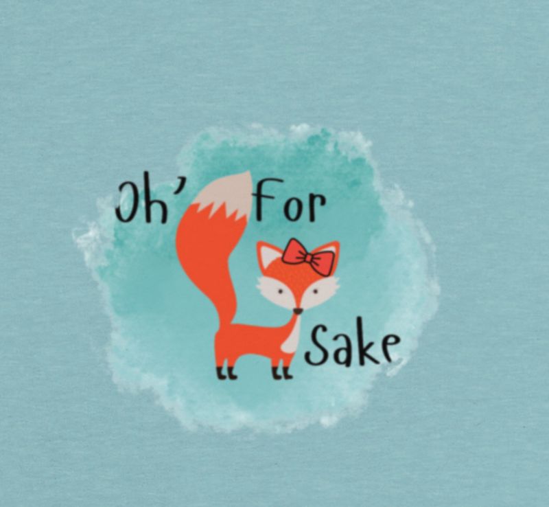 Oh For Fox Sakes Tee