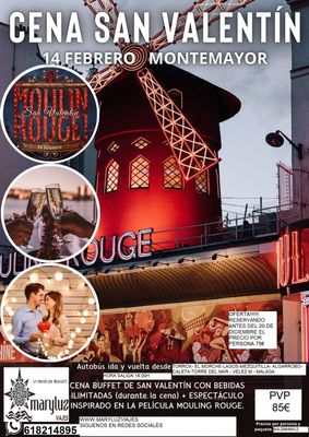 Cena San Valentín Moulin Rouge – Montemayor (14 de febrero)