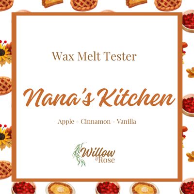 Nana&#39;s Kitchen Wax Melt Tester